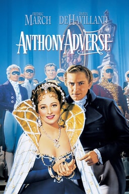 olivia de havilland and frederich march star in anthony adverse
