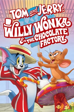 tom and jerry: willy wonka &amp; the chocolate factory poster