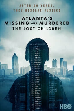 Atlanta's Missing and Murdered: The Lost Children - After 40 year, they deserve justice HBO