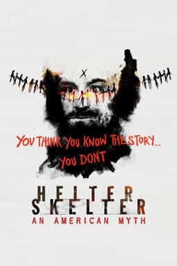 Helter Skelter: An American Myth - You Think You Know The Story...You Don't - Grey Background