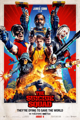 The Suicide Squad (2021) - They're dying to save the world - In Theaters and HBO Max August 6