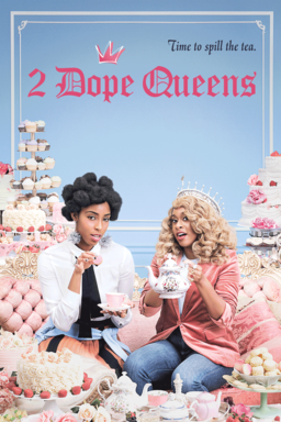 2 Dope Queens: Season 2 - Phoebe Robinson and Jessica Williams holding teacups on pink couch