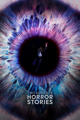 Two Sentence Horror Stories: Season 1 - Boy screaming in the middle of an "eyeball" with colored rim